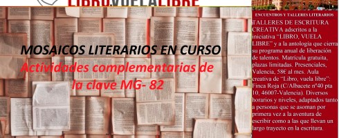 Actividades complementarias de la clave MG-82 en los cursos y talleres de escritura de LIBRO, VUELA LIBRE