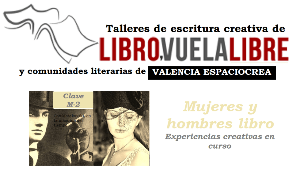 Taller de escritura creativa online y presencial de LIBRO VUELA LIBRE y encuentros de mujeres y hombres libro Valencia